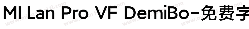 MI Lan Pro VF DemiBo字体转换